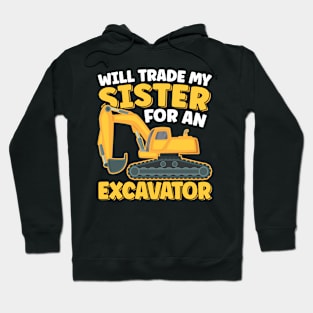 Will Trade Sister For An Excavator Funny Construction Lover Hoodie